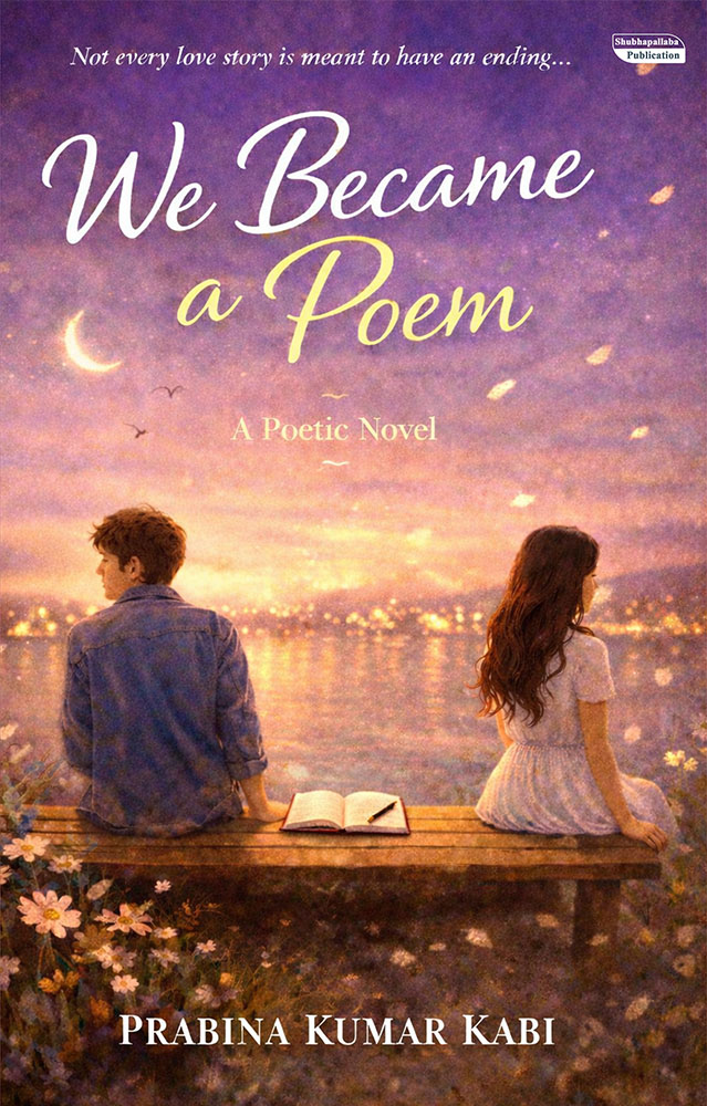 We Became a Poem by Prabina Kumar Kabi - Shubhapallaba Store We Became a Poem
